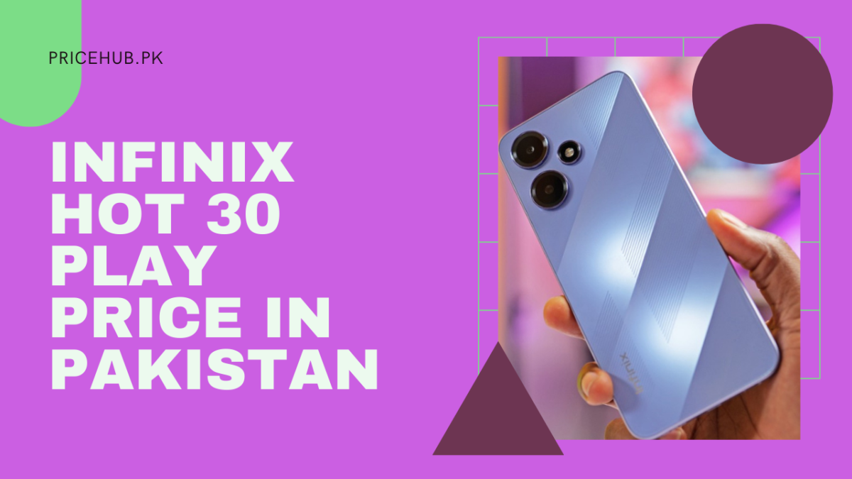 Infinix Hot 30 Play Price in Pakistan