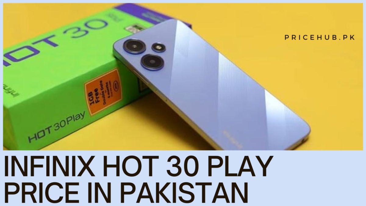 Infinix Hot 30 Play Price in Pakistan