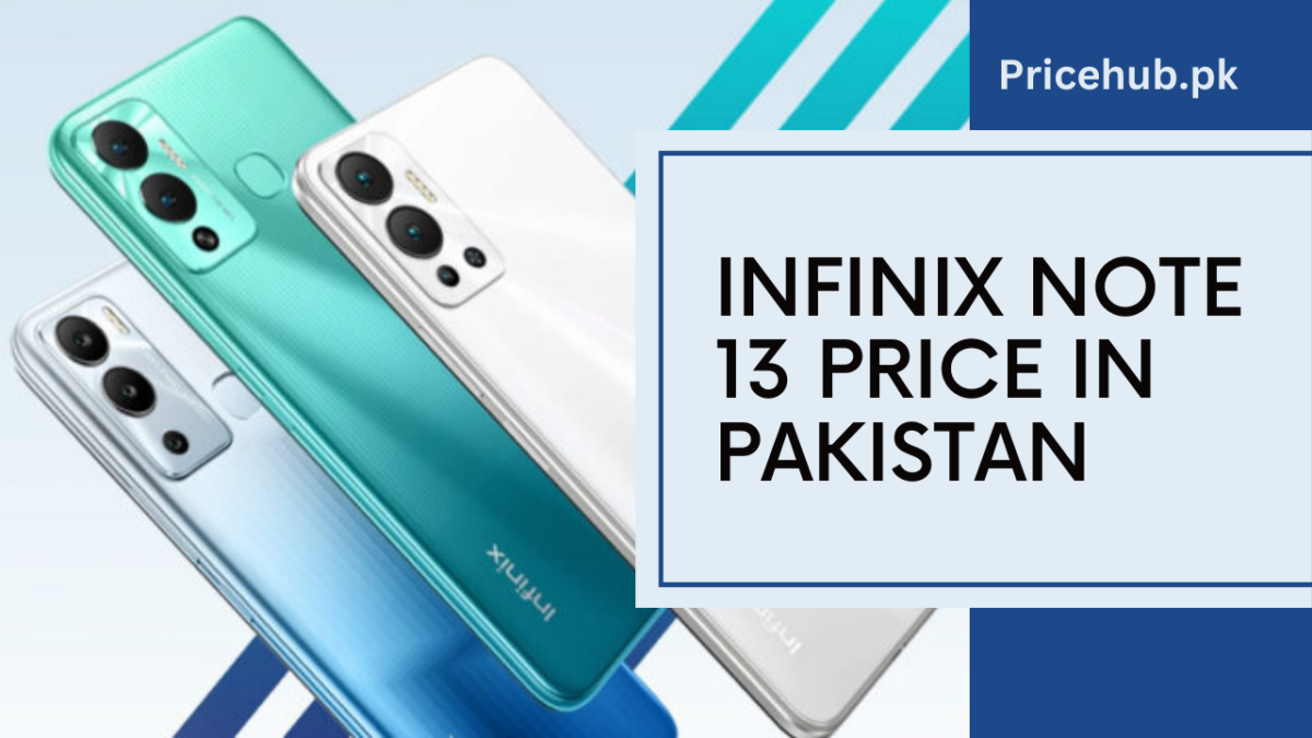 Infinix Note 13 Price In Pakistan