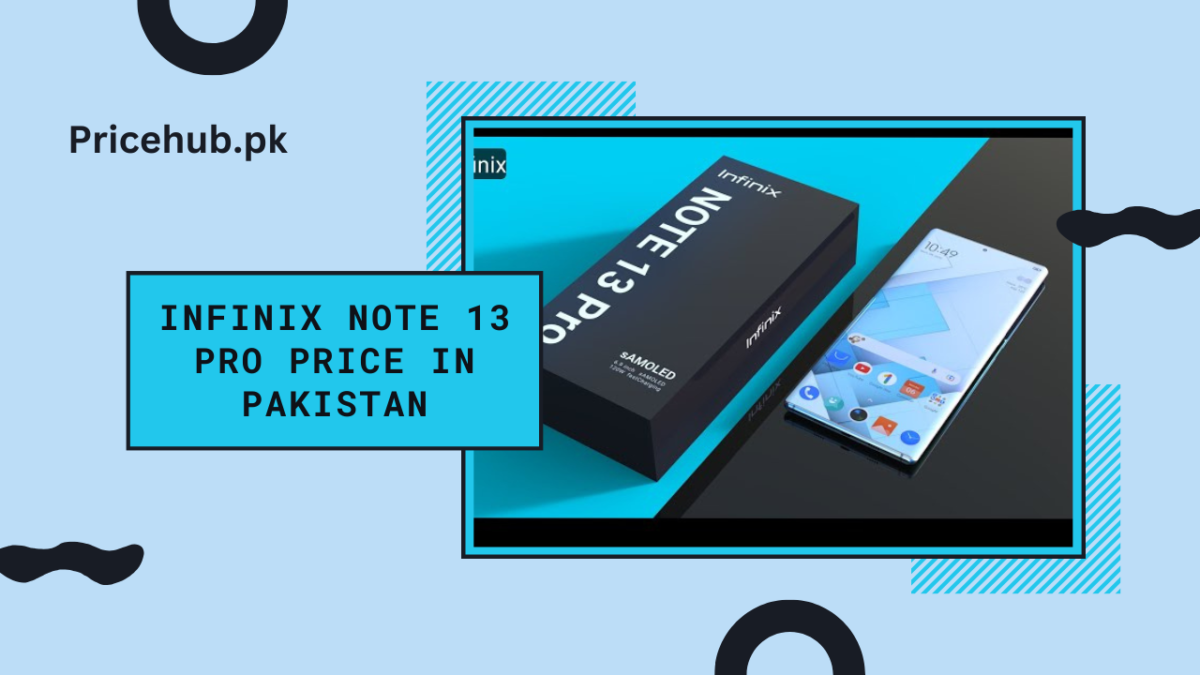 Infinix Note 13 Pro Price in Pakistan