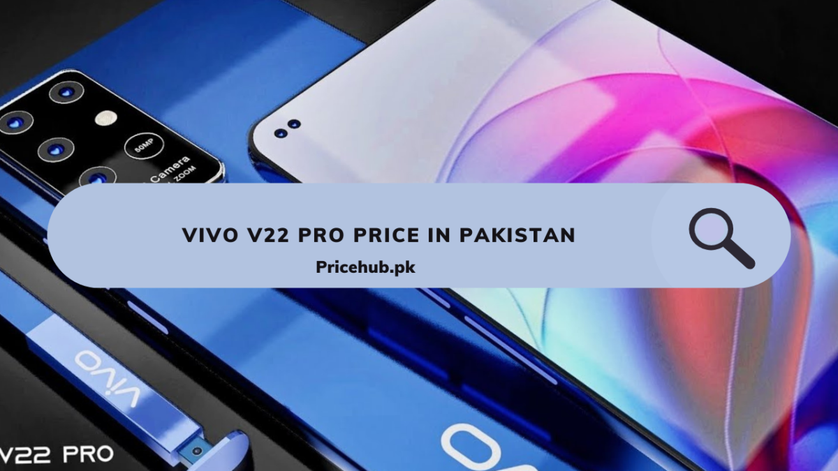 Vivo V22 Pro Price in Pakistan
