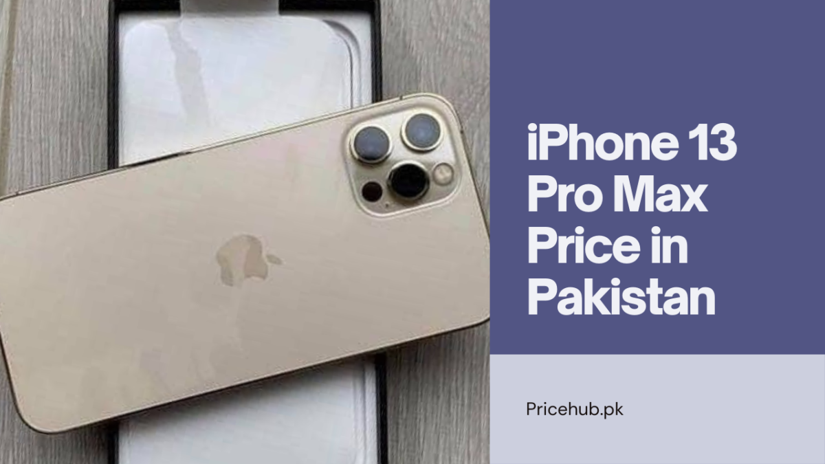 iPhone 13 Pro Max Price in Pakistan