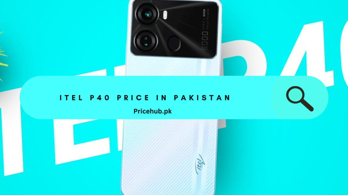 itel P40 Price in Pakistan