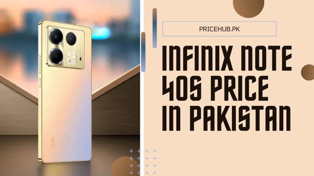 Infinix Note 40S Price in Pakistan