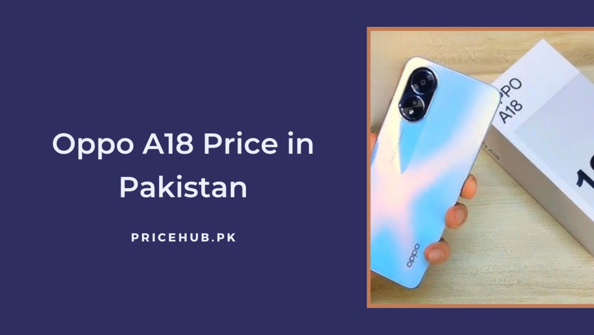 Oppo A18 Price in Pakistan