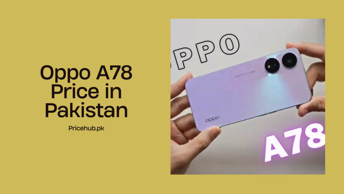 Oppo A78 Price in Pakistan