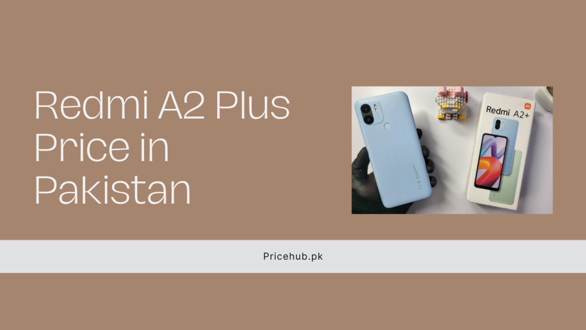 Redmi A2 Plus Price in Pakistan