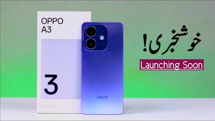 Oppo A3 Price in Pakistan